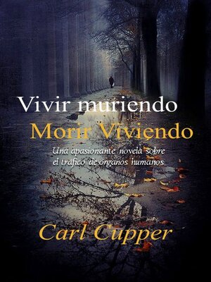 cover image of Vivir muriendo, morir Viviendo